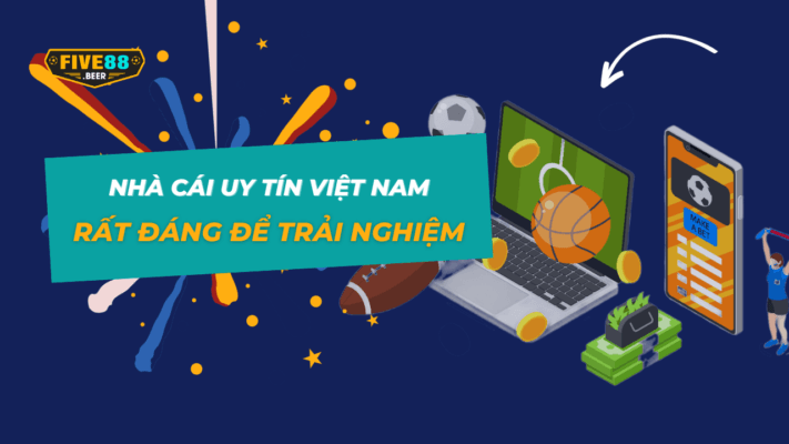 Five88 - Nhà cái uy tín Việt Nam rất đáng để trải nghiệm