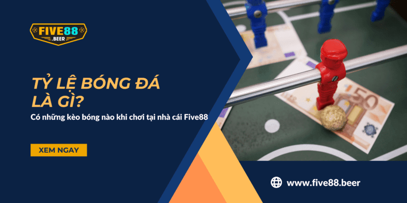 Tỷ lệ bóng đá là gì?