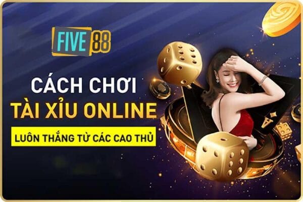 Kinh-nghiem-danh-tai-xui-online-de-rinh-thuong-tai-Five88