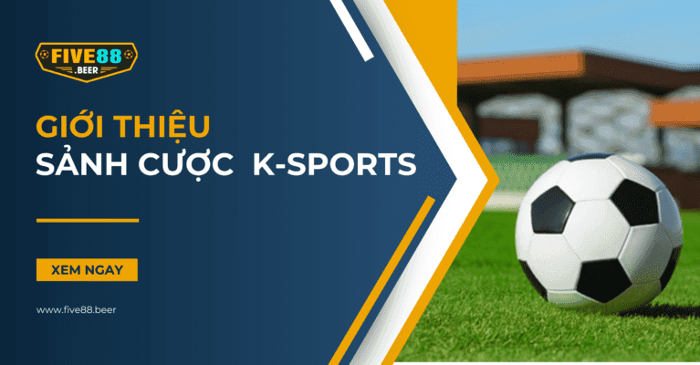 Giới thiệu sảnh cược K sports